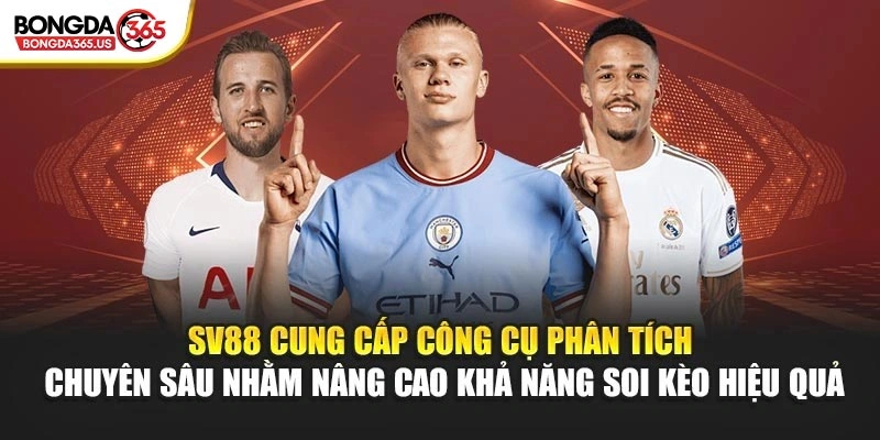 SV88 cung cấp công cụ phân tích chuyên sâu nhằm nâng cao khả năng soi kèo hiệu quả