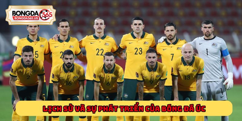 Lịch sử và sự phát triển của Bóng đá Úc